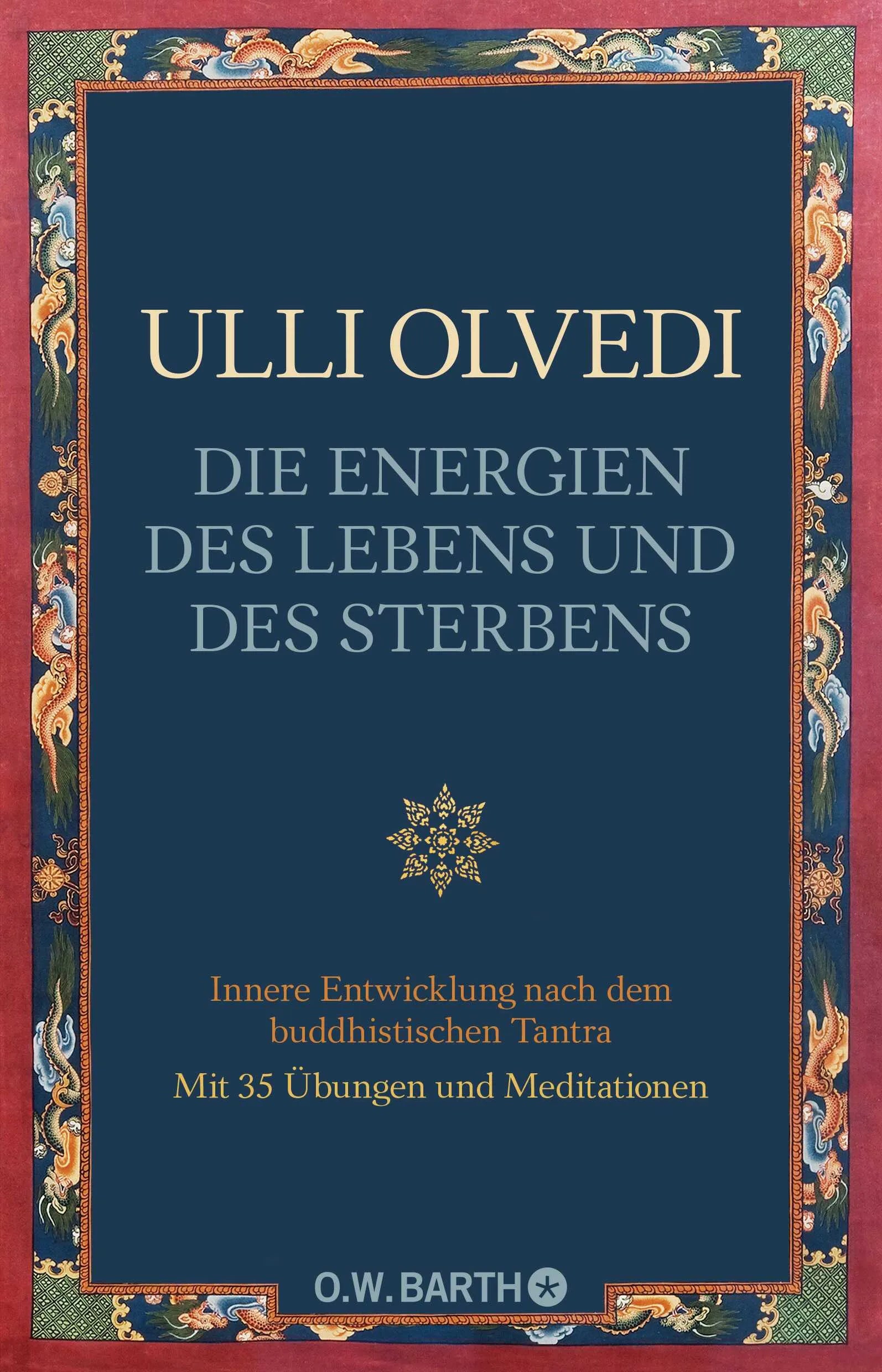 Buchcover von 'Die Energien des Lebens und des Sterbens' - Paperback von Ulli Olvedi