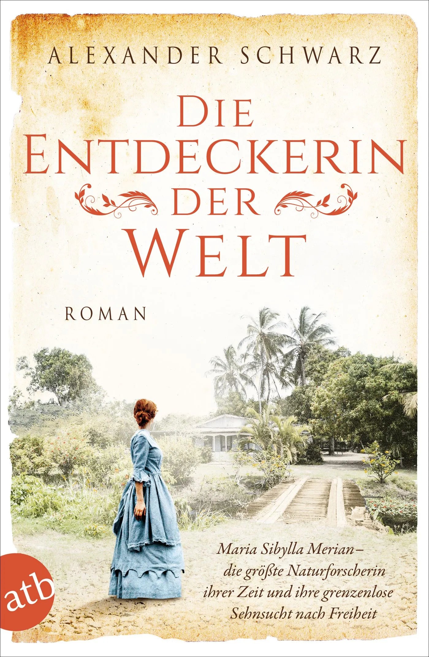Buchcover von 'Die Entdeckerin der Welt' - Taschenbuch von Alexander Schwarz