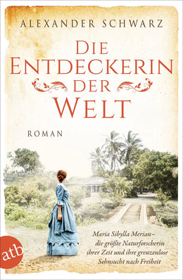 Buchcover von 'Die Entdeckerin der Welt' - Taschenbuch von Alexander Schwarz