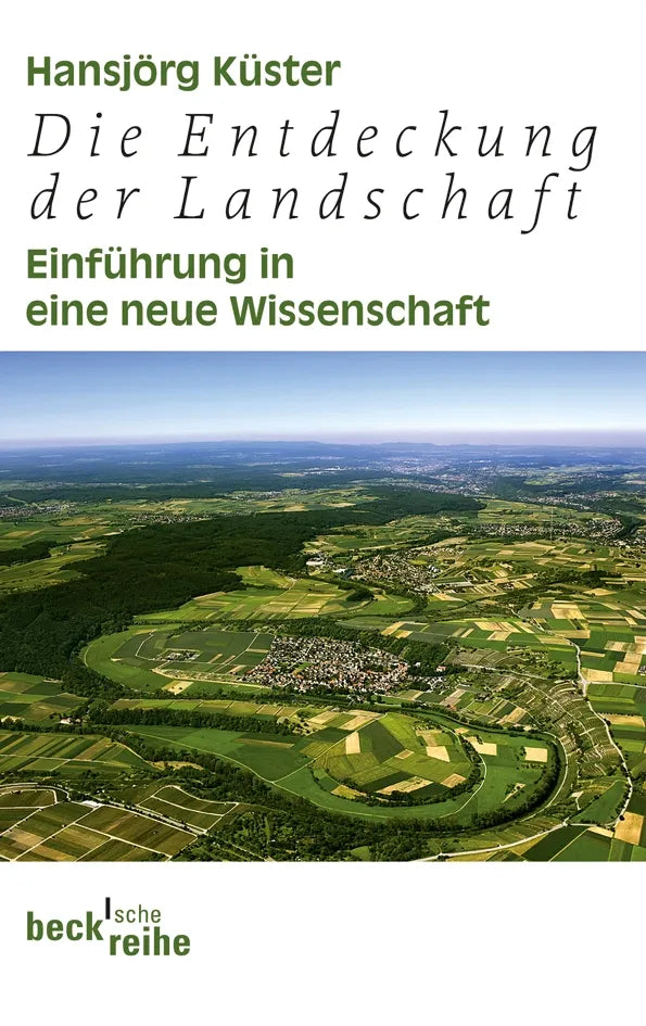 Buchcover von 'Die Entdeckung der Landschaft' - Taschenbuch von Hansjörg Küster