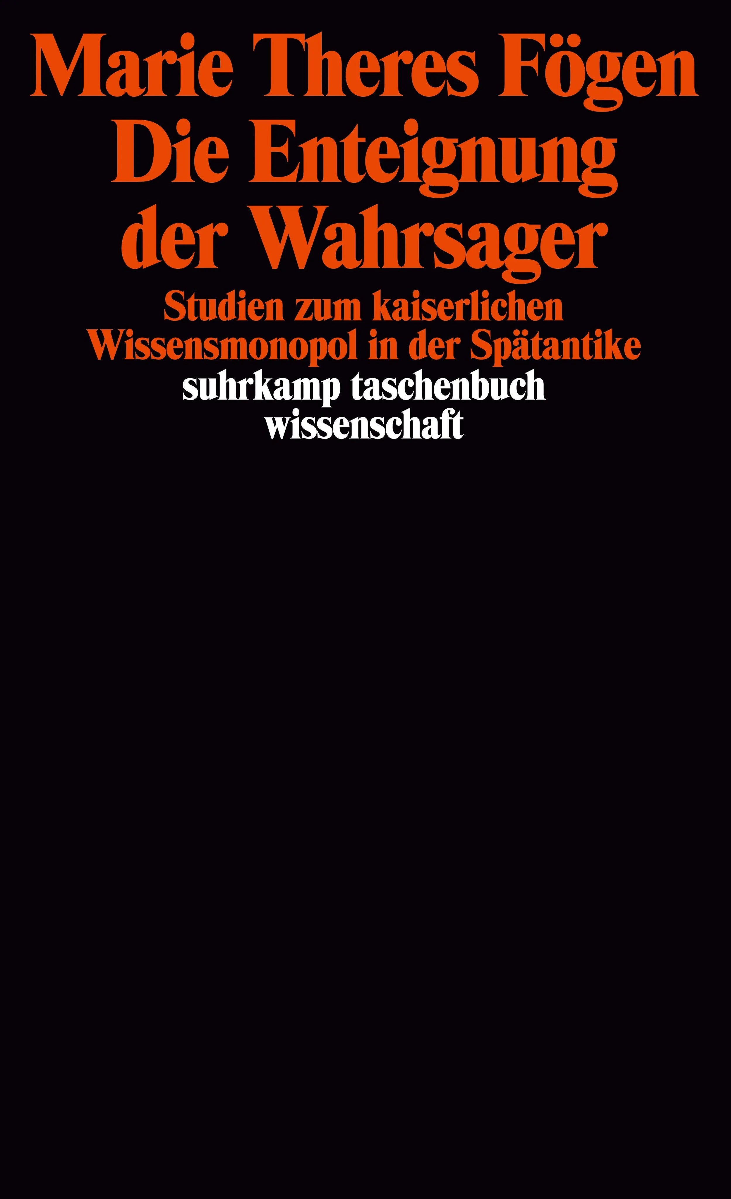 Buchcover von 'Die Enteignung der Wahrsager' - Taschenbuch von Marie Theres Fögen