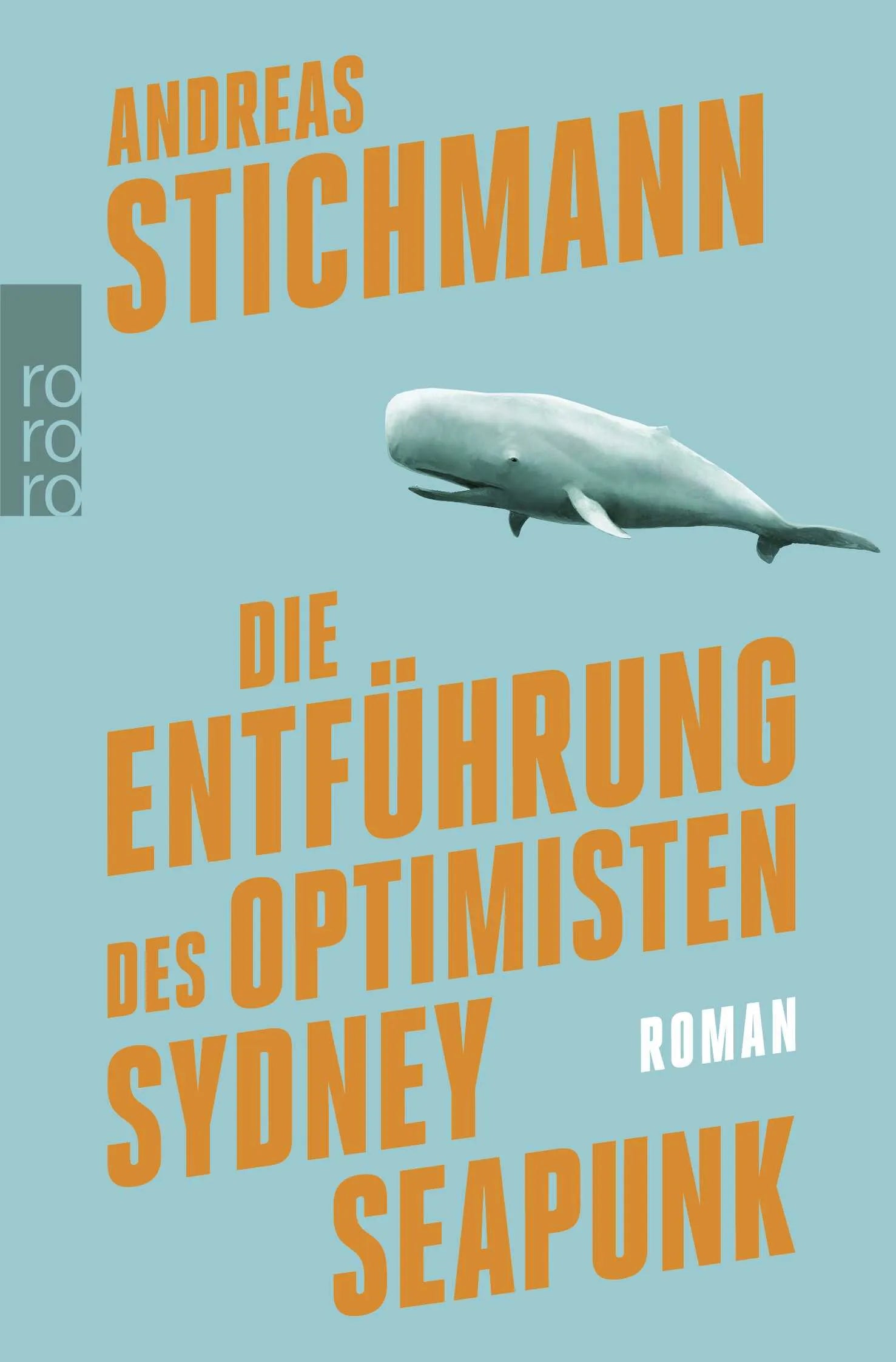 Buchcover von 'Die Entführung des Optimisten Sydney Seapunk' - Taschenbuch von Andreas Stichmann