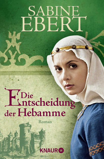 Buchcover von 'Die Entscheidung der Hebamme' - Taschenbuch von Sabine Ebert