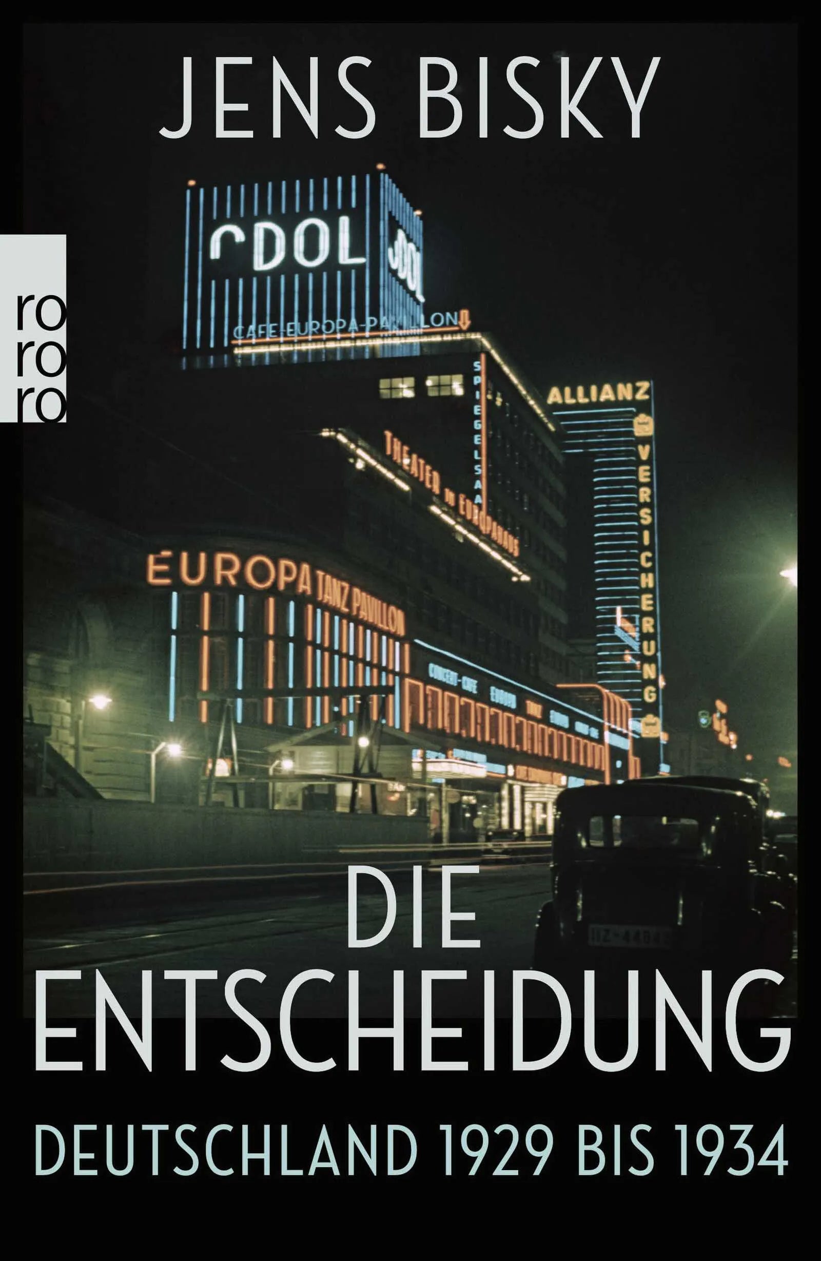 Buchcover von 'Die Entscheidung' - Taschenbuch von Jens Bisky