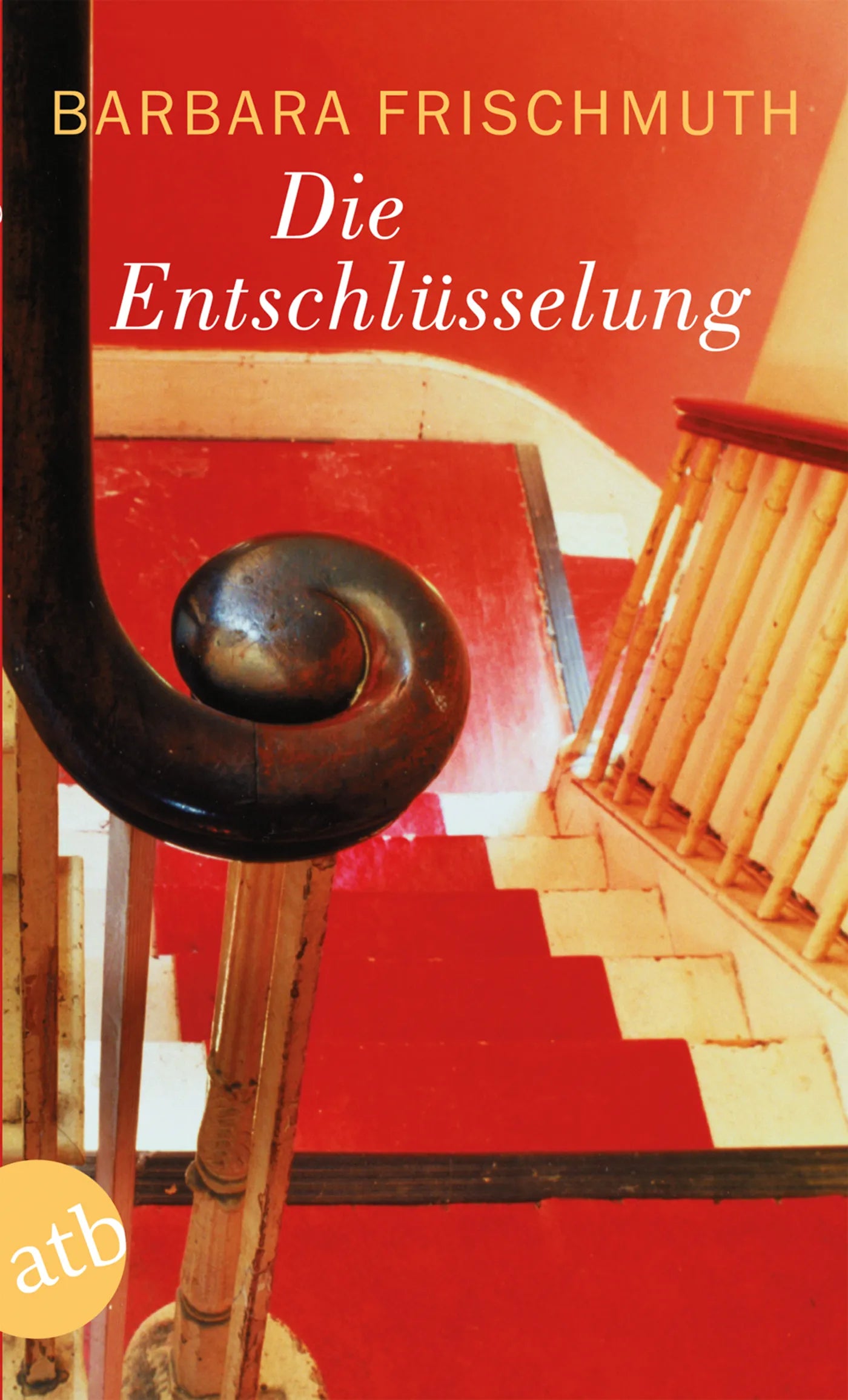 Buchcover von 'Die Entschlüsselung' - Taschenbuch von Barbara Frischmuth