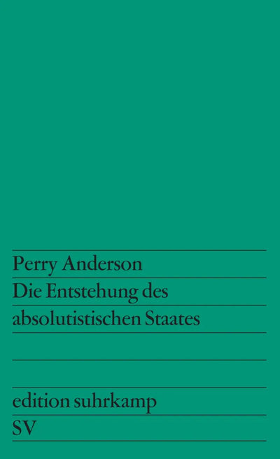 Die Entstehung des absolutistischen Staates