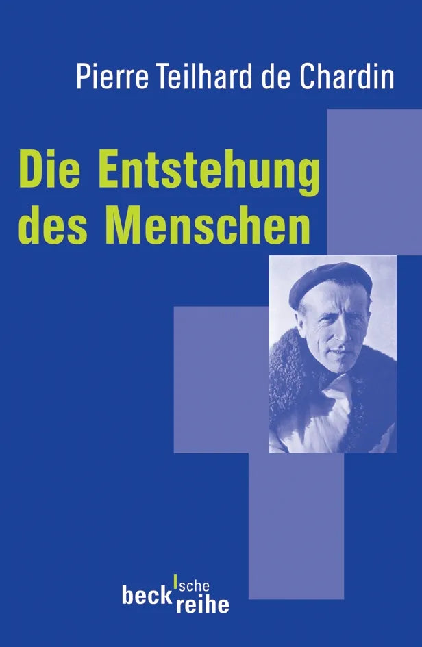 Buchcover von 'Die Entstehung des Menschen' - Taschenbuch von Pierre Teilhard de Chardin