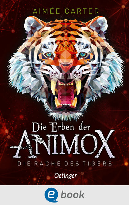 Cover: Die Erben der Animox 5. Die Rache des Tigers (E-Book) von Aimée Carter