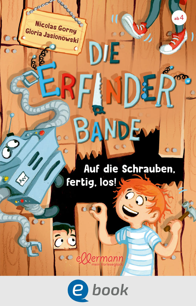 Cover: Die Erfinder-Bande 1. Auf die Schrauben, fertig, los! (E-Book) von Nicolas Gorny