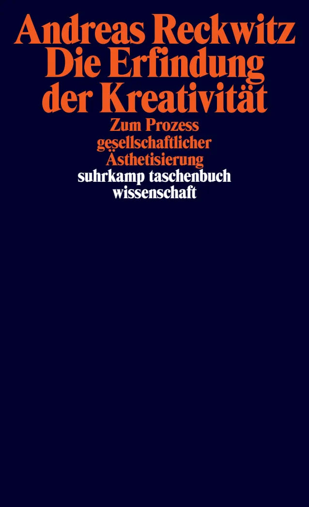 Buchcover von 'Die Erfindung der Kreativität' - Taschenbuch von Andreas Reckwitz