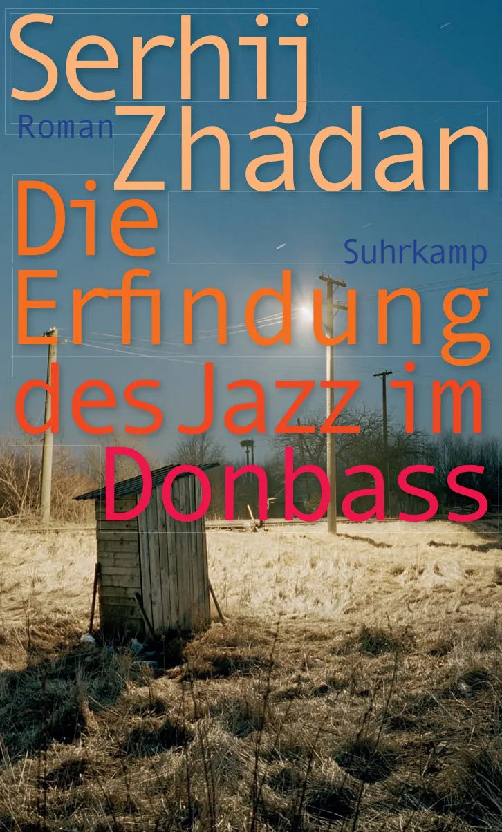 Buchcover von 'Die Erfindung des Jazz im Donbass' - Taschenbuch von Serhij Zhadan