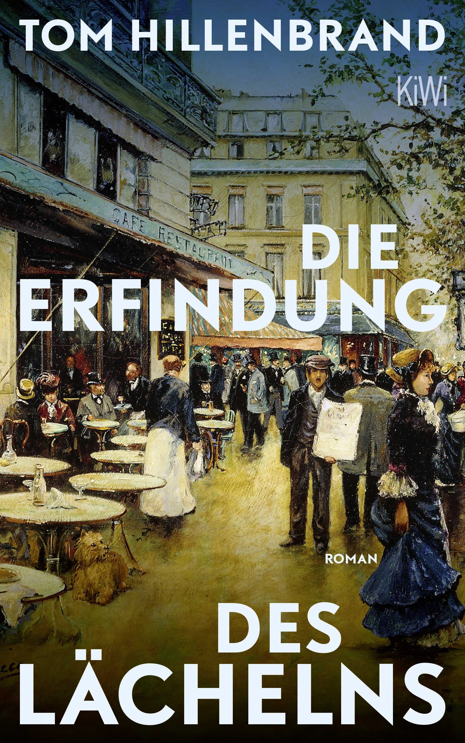 Buchcover von 'Die Erfindung des Lächelns' - Taschenbuch von Tom Hillenbrand