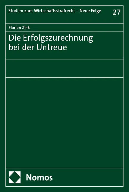 Die Erfolgszurechnung bei der Untreue