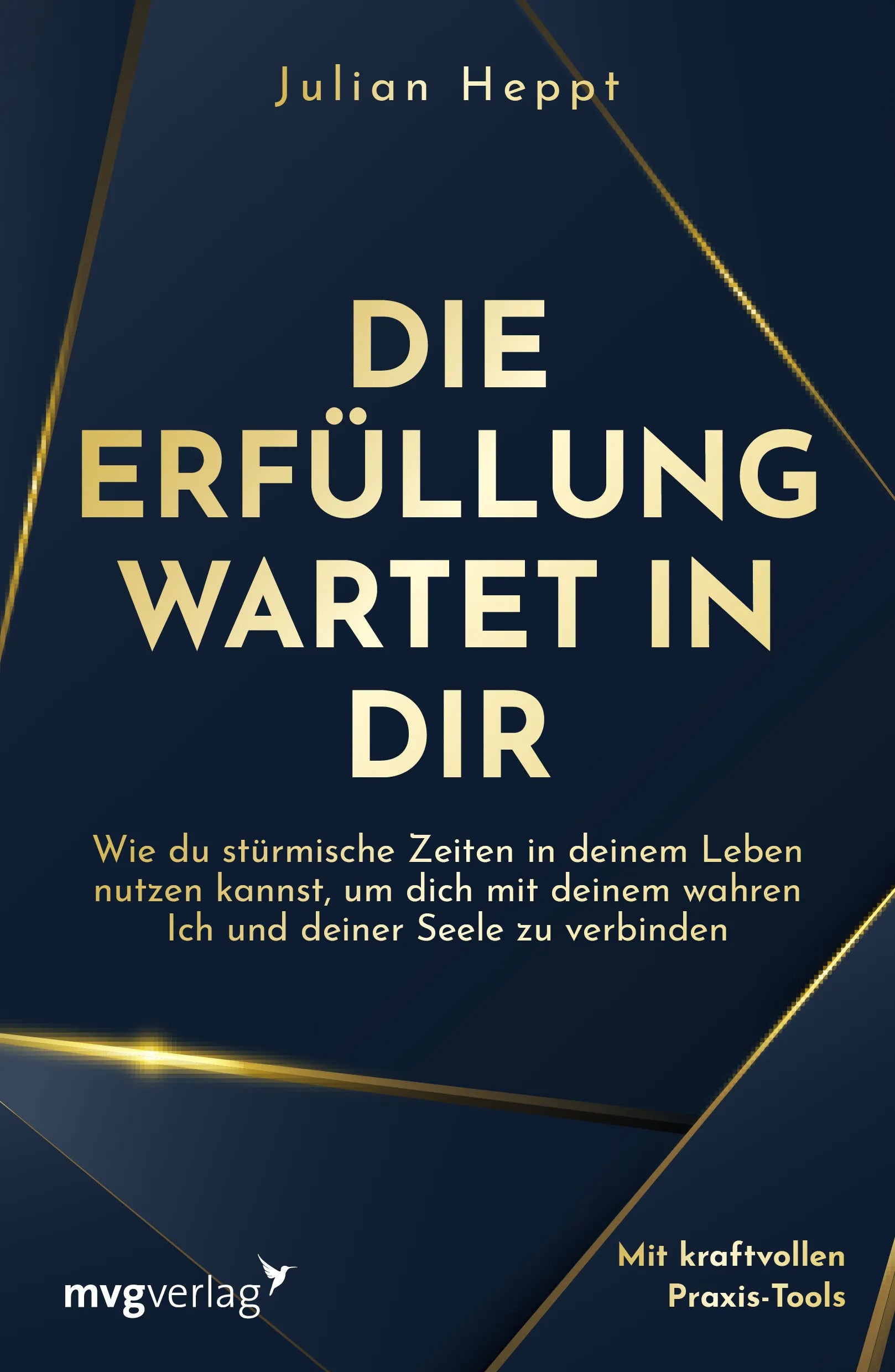 Buchcover von 'Die Erfüllung wartet in dir' - Taschenbuch von Julian Heppt