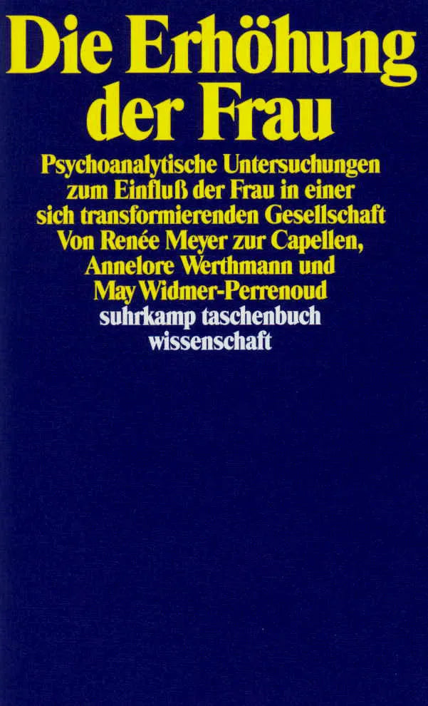 Buchcover von 'Die Erhöhung der Frau' - Taschenbuch von Renée Meyer zur Capellen