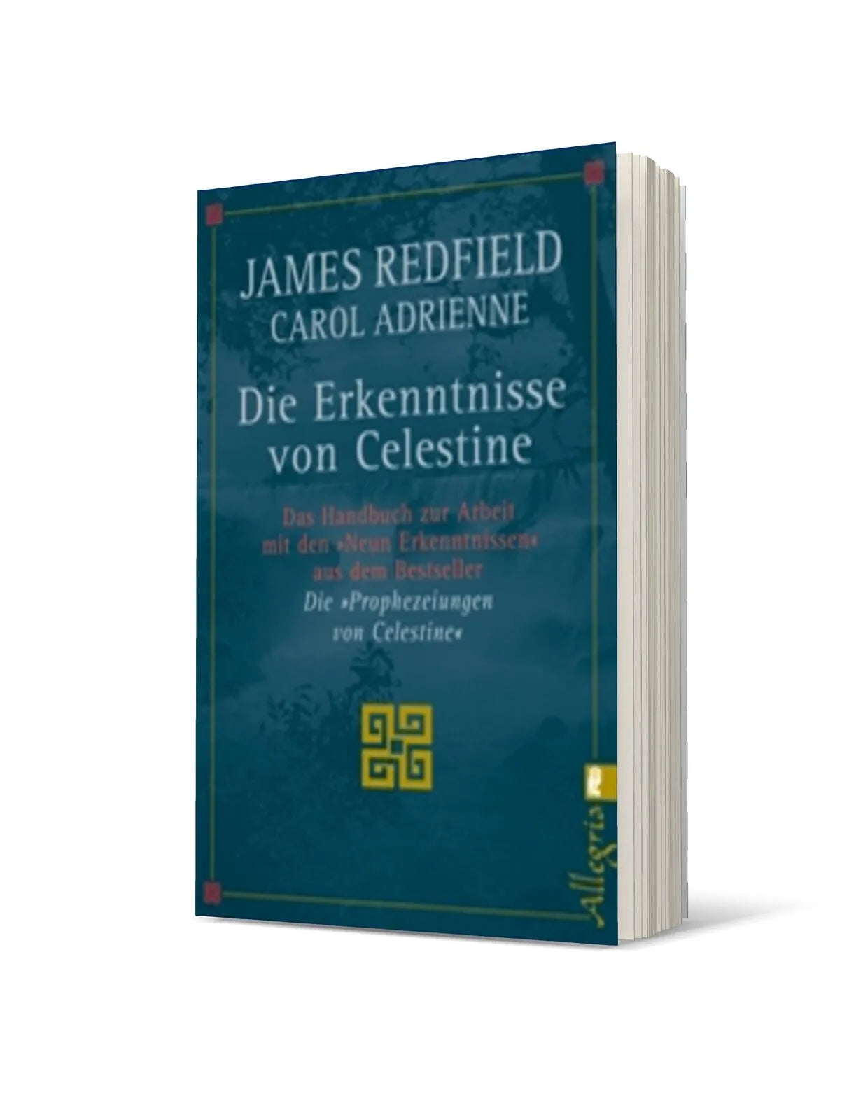 James Redfield - Die Erkenntnisse von Celestine