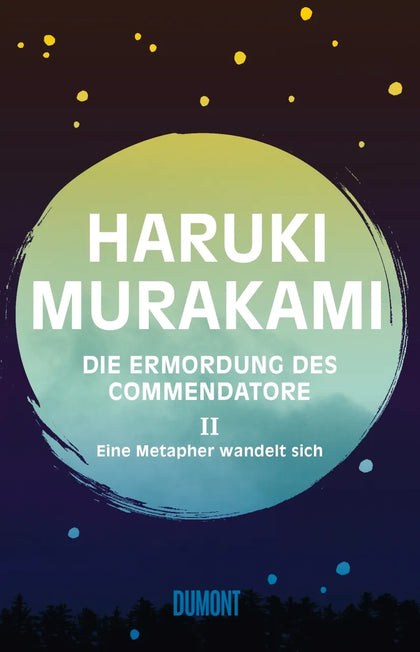 Buchcover von 'Die Ermordung des Commendatore Band 2' - Gebundene Ausgabe von Haruki Murakami