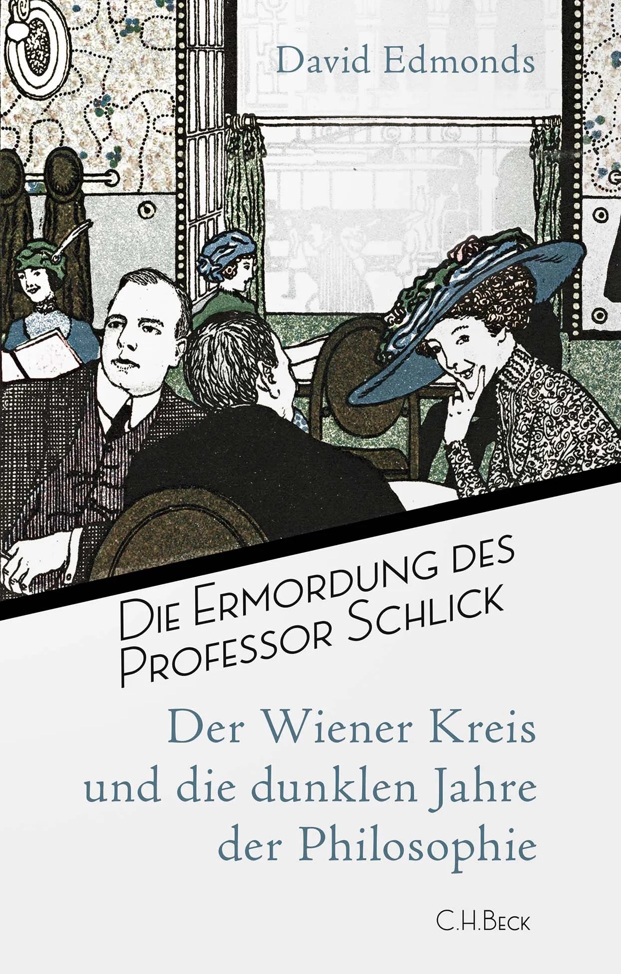 Cover: Die Ermordung des Professor Schlick (Hardcover) von David Edmonds