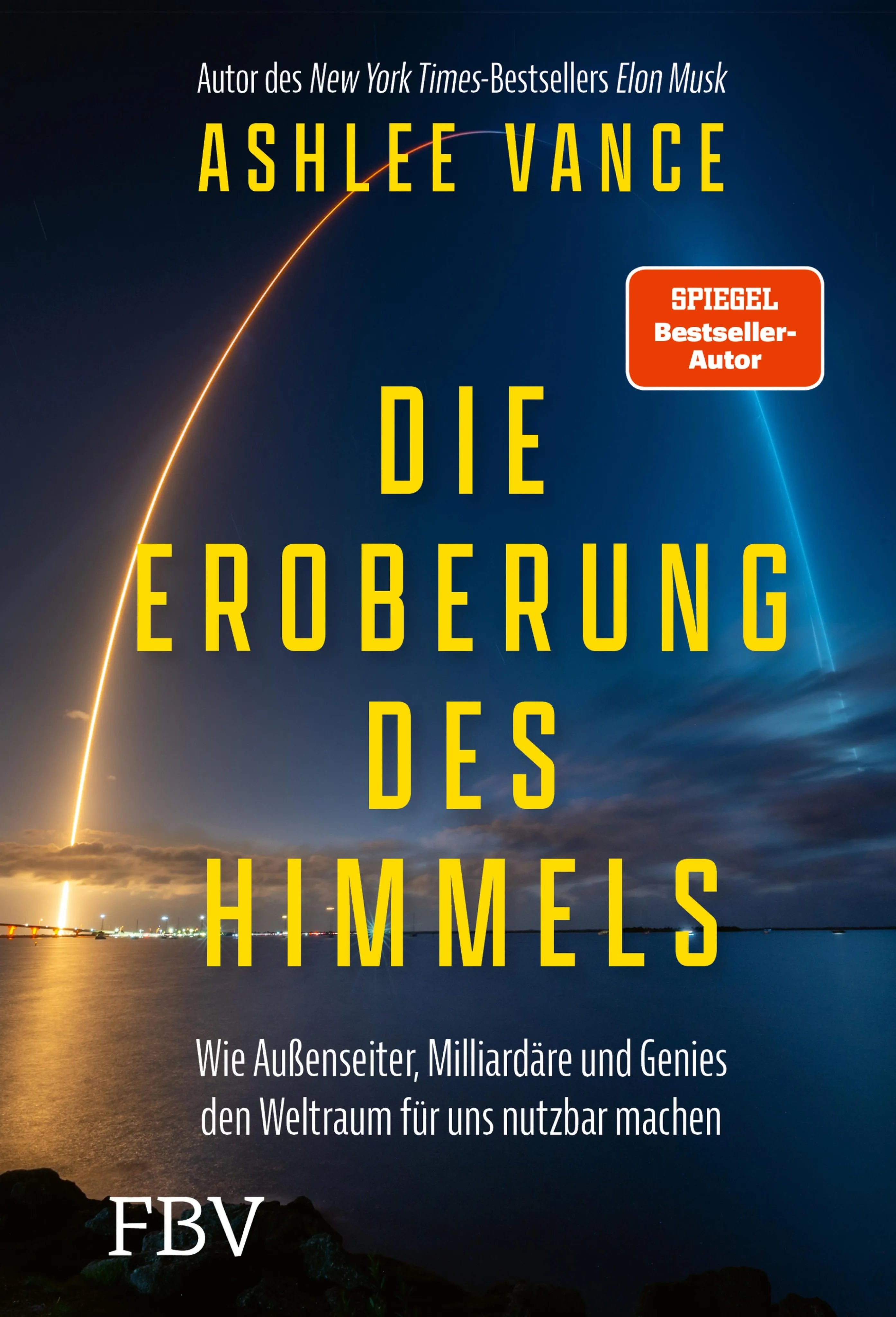 Cover: Die Eroberung des Himmels (E-Book) von Ashlee Vance