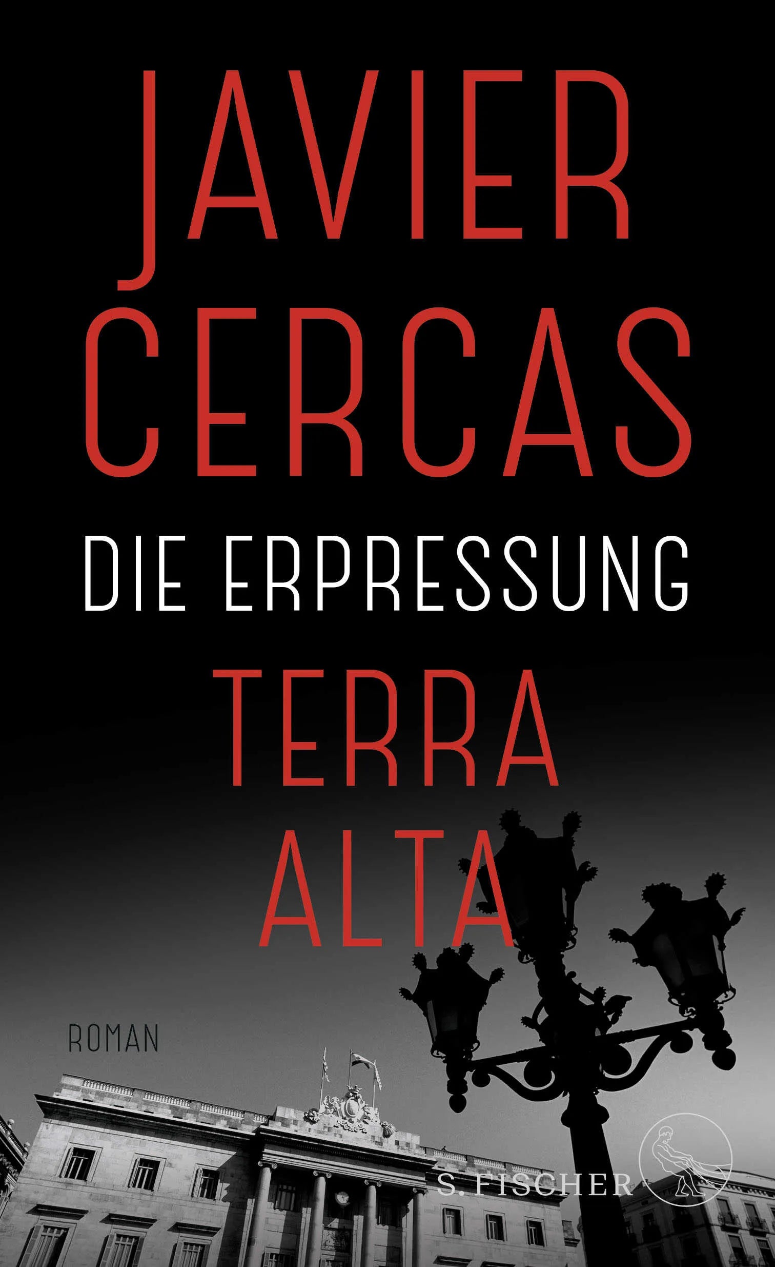 Buchcover von 'Die Erpressung' - Gebundene Ausgabe von Javier Cercas