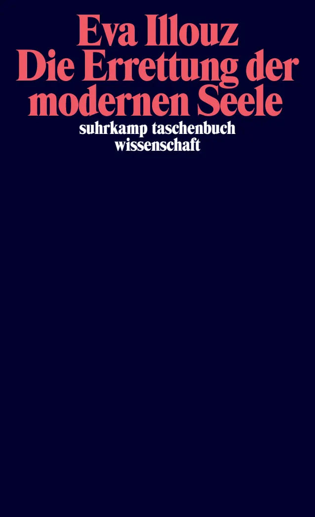 Buchcover von 'Die Errettung der modernen Seele' - Taschenbuch von Eva Illouz