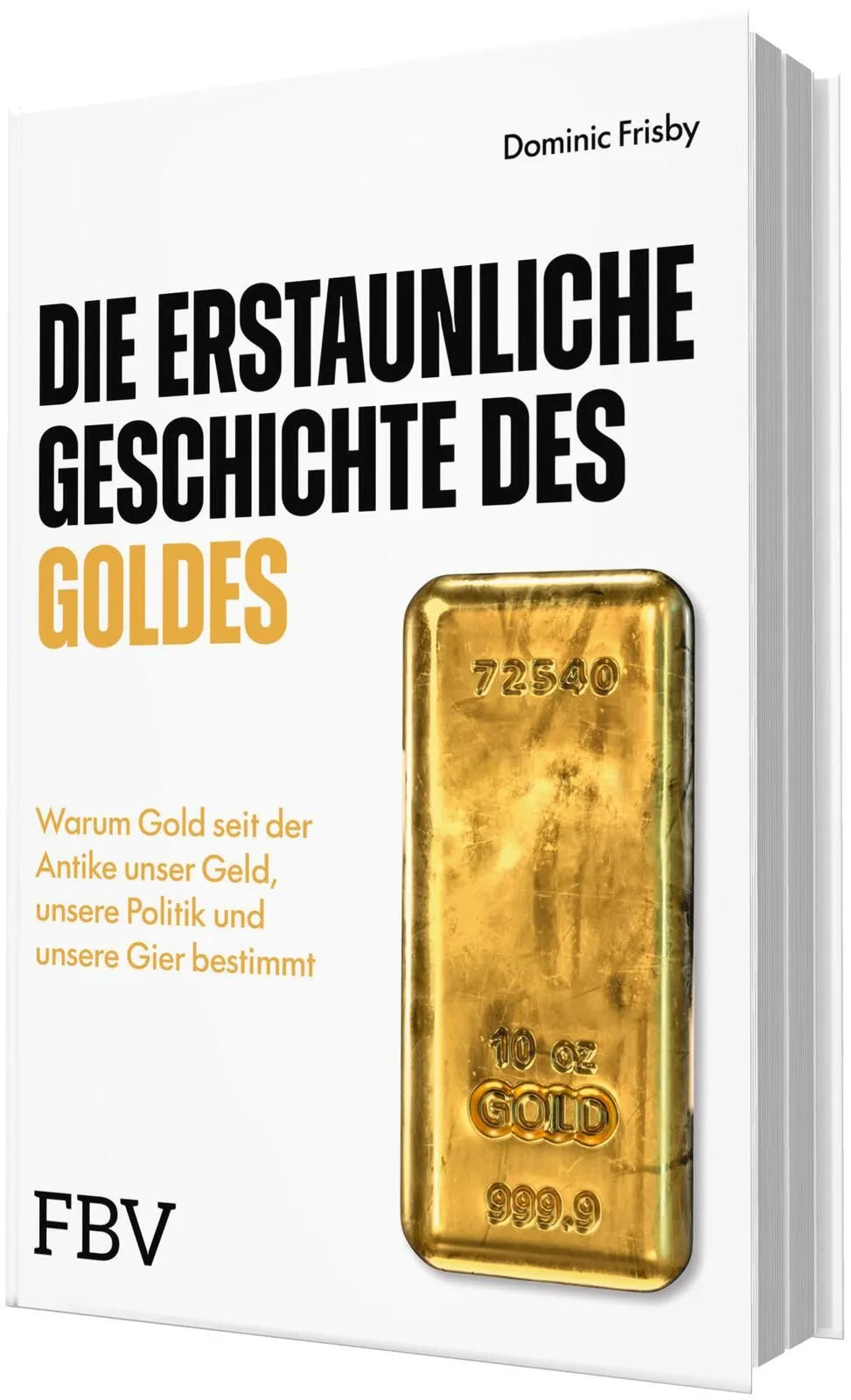 Detailansicht: Die erstaunliche Geschichte des Goldes (Hardcover)