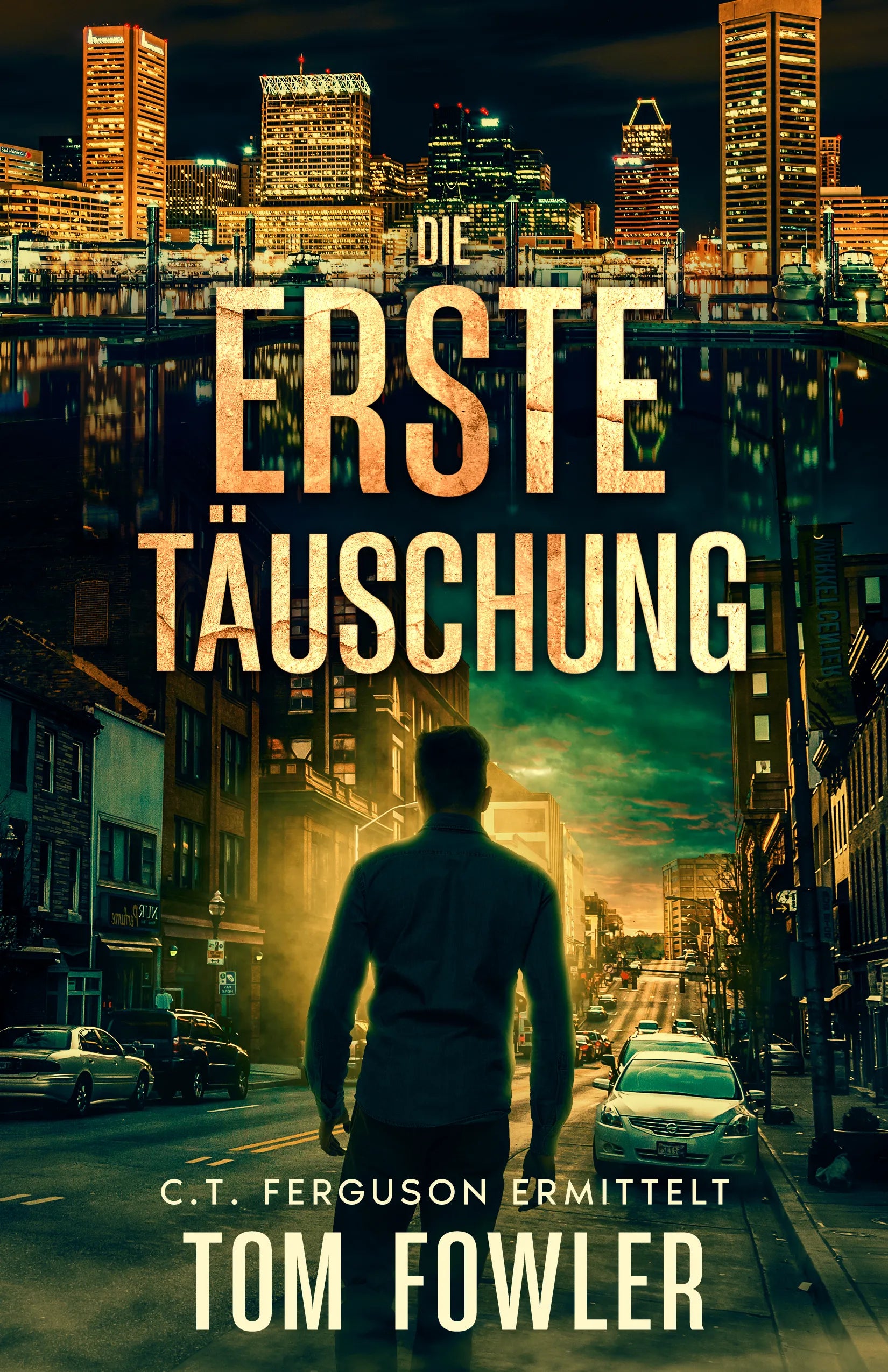 Cover: Die erste Täuschung (E-Book) von Tom Fowler