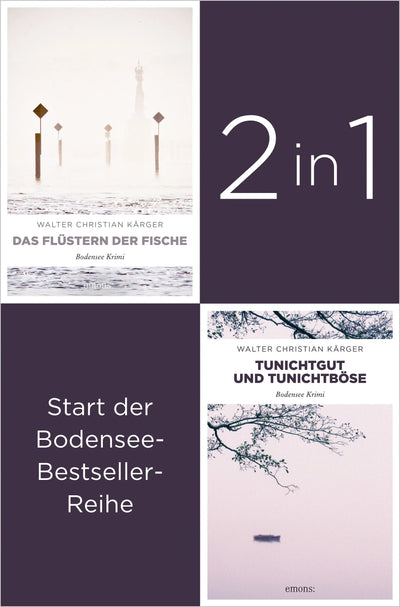 Die ersten zwei Fälle für Kommissar Madlener: »Das Flüstern der Fische« und »Tunichtggut und Tunichtböse« von Walter Christian Kärger