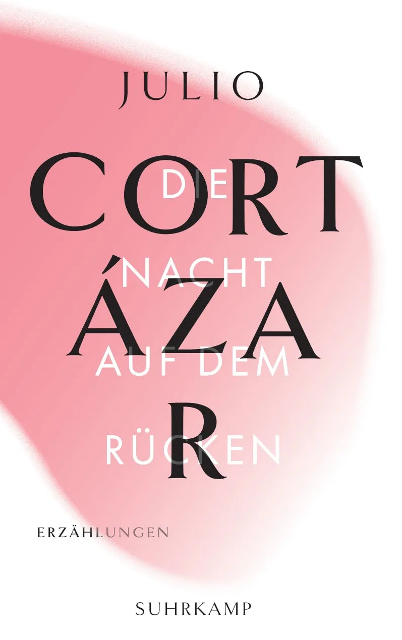 Buchcover von 'Die Erzählungen. Vier Bände' - Taschenbuch von Julio Cortázar