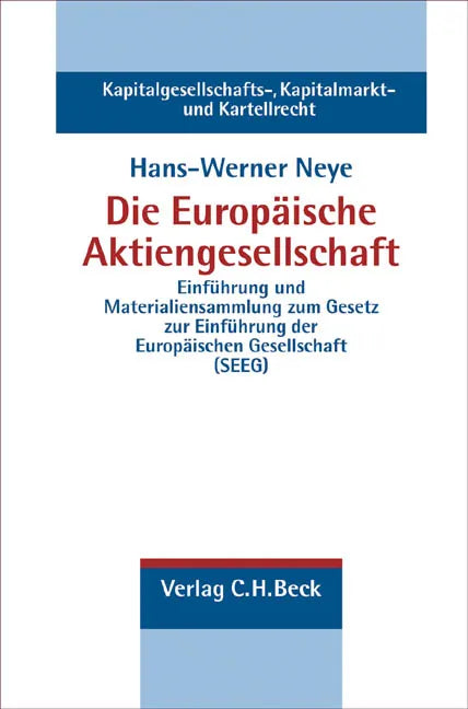 Buchcover von 'Die Europäische Aktiengesellschaft' - Gebundene Ausgabe von Hans-Werner Neye