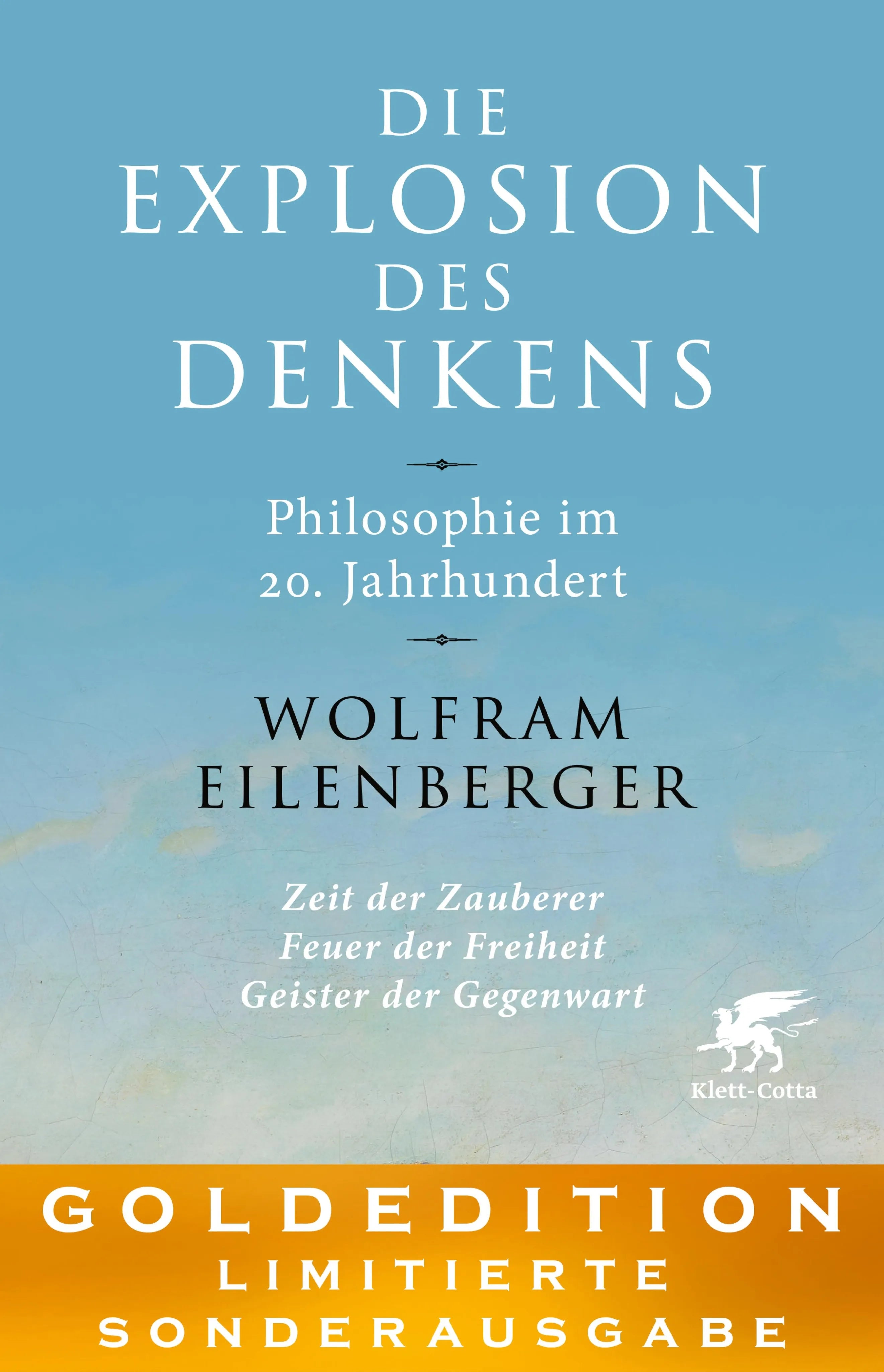 Cover: Die Explosion des Denkens. Philosophie im 20. Jahrhundert (E-Book) von Wolfram Eilenberger