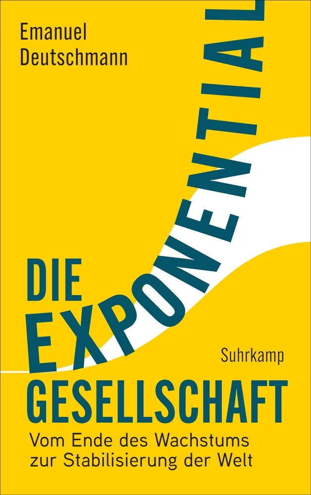 Cover: Die Exponentialgesellschaft (E-Book) von Emanuel Deutschmann