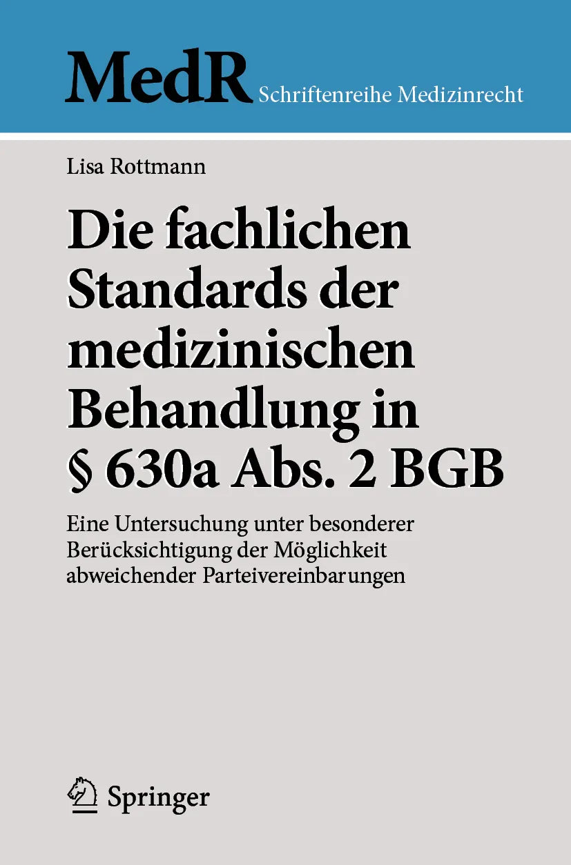 Cover: Die fachlichen Standards der medizinischen Behandlung in § 630a Abs. 2 BGB (E-Book) von Lisa Rottmann