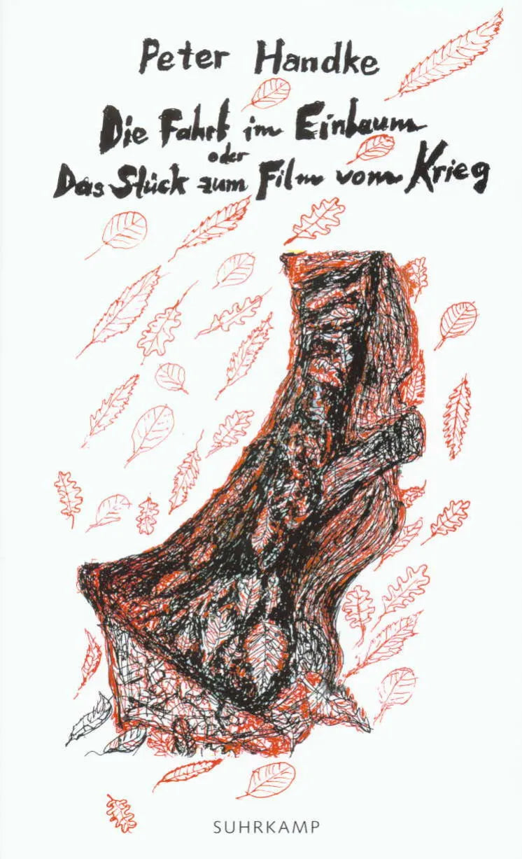 Buchcover von 'Die Fahrt im Einbaum oder Das Stück zum Film vom Krieg' - Taschenbuch von Peter Handke