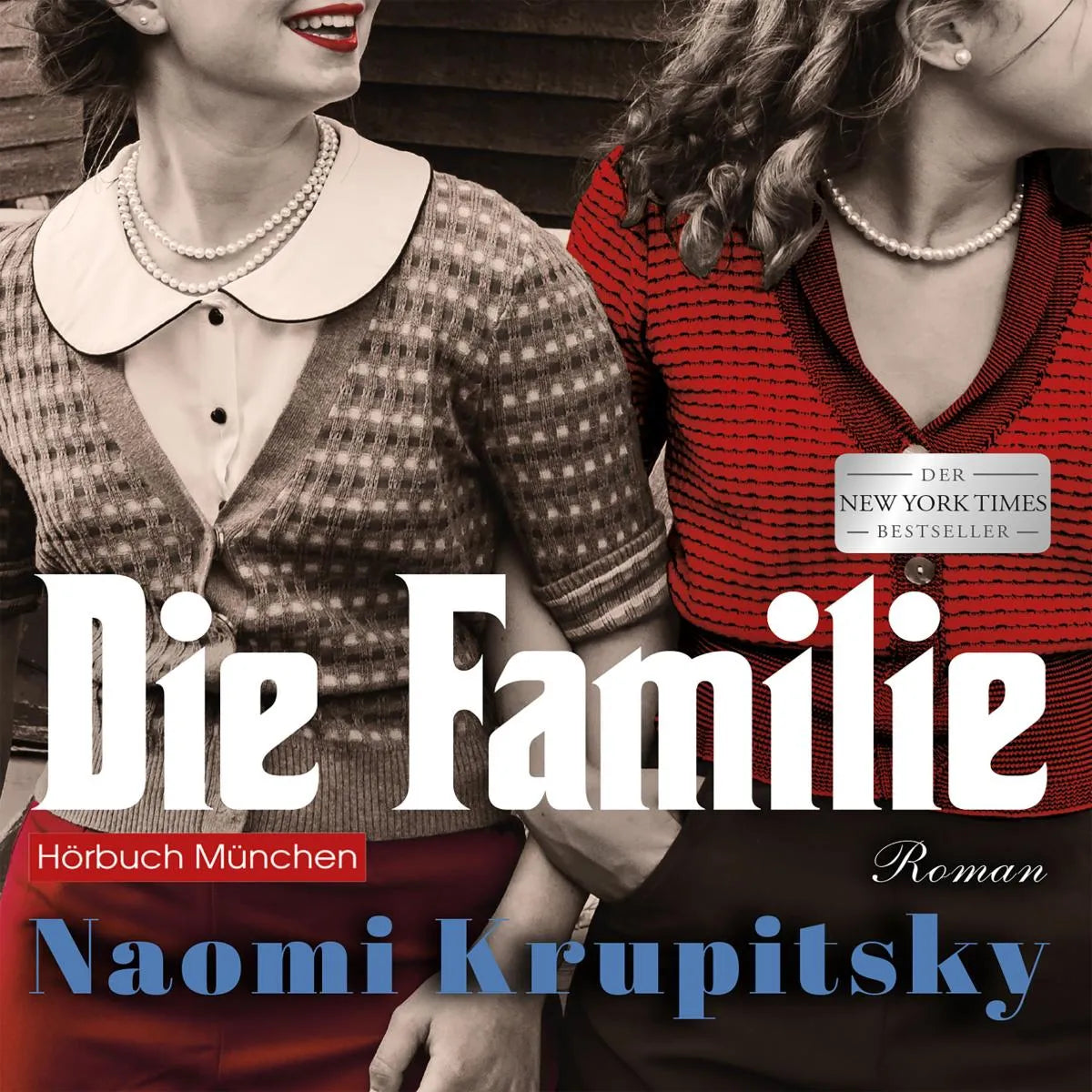 Cover: Die Familie (Hörbuch Download) von Naomi Krupitsky