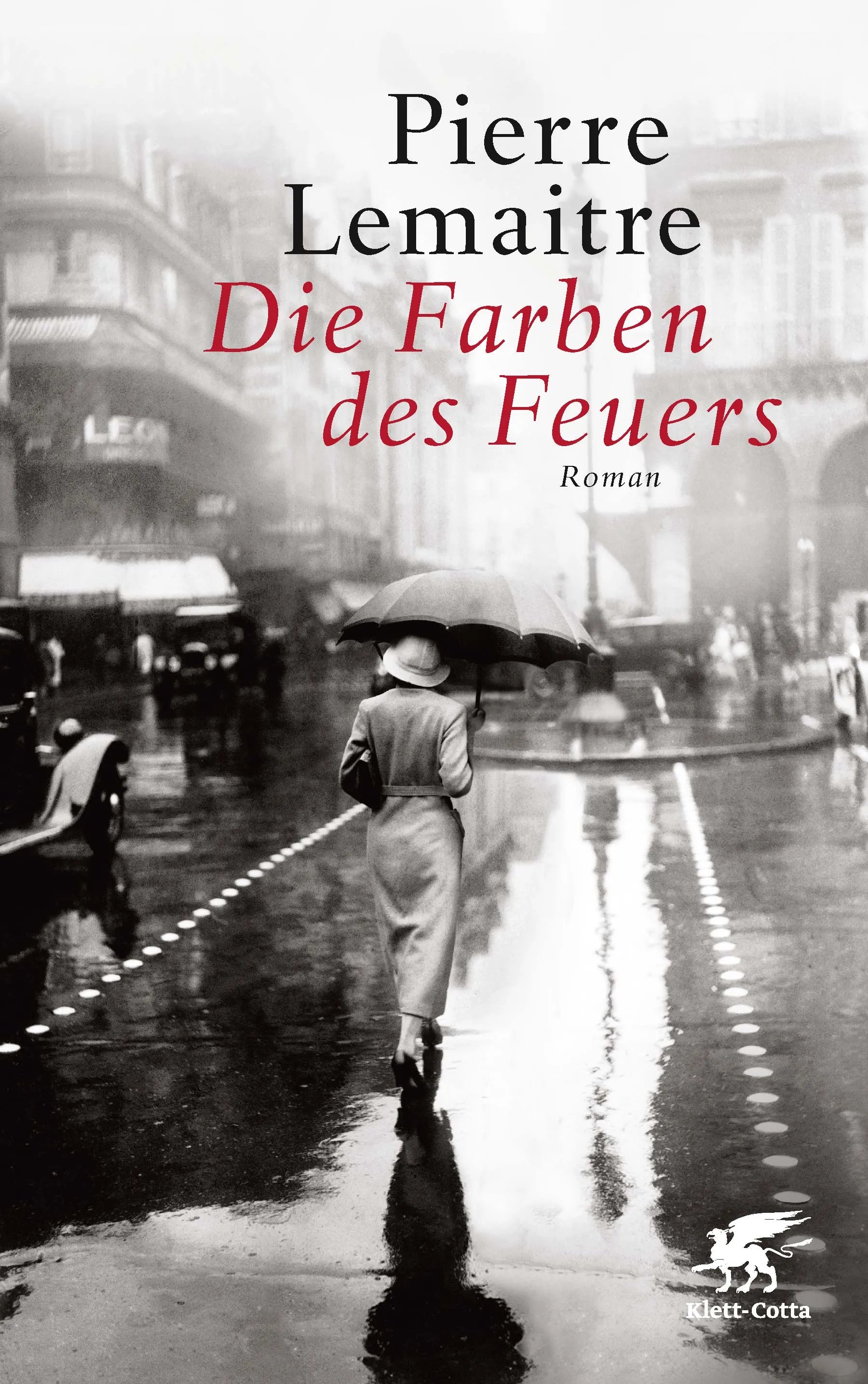 Buchcover von 'Die Farben des Feuers' - Gebundene Ausgabe von Pierre Lemaitre