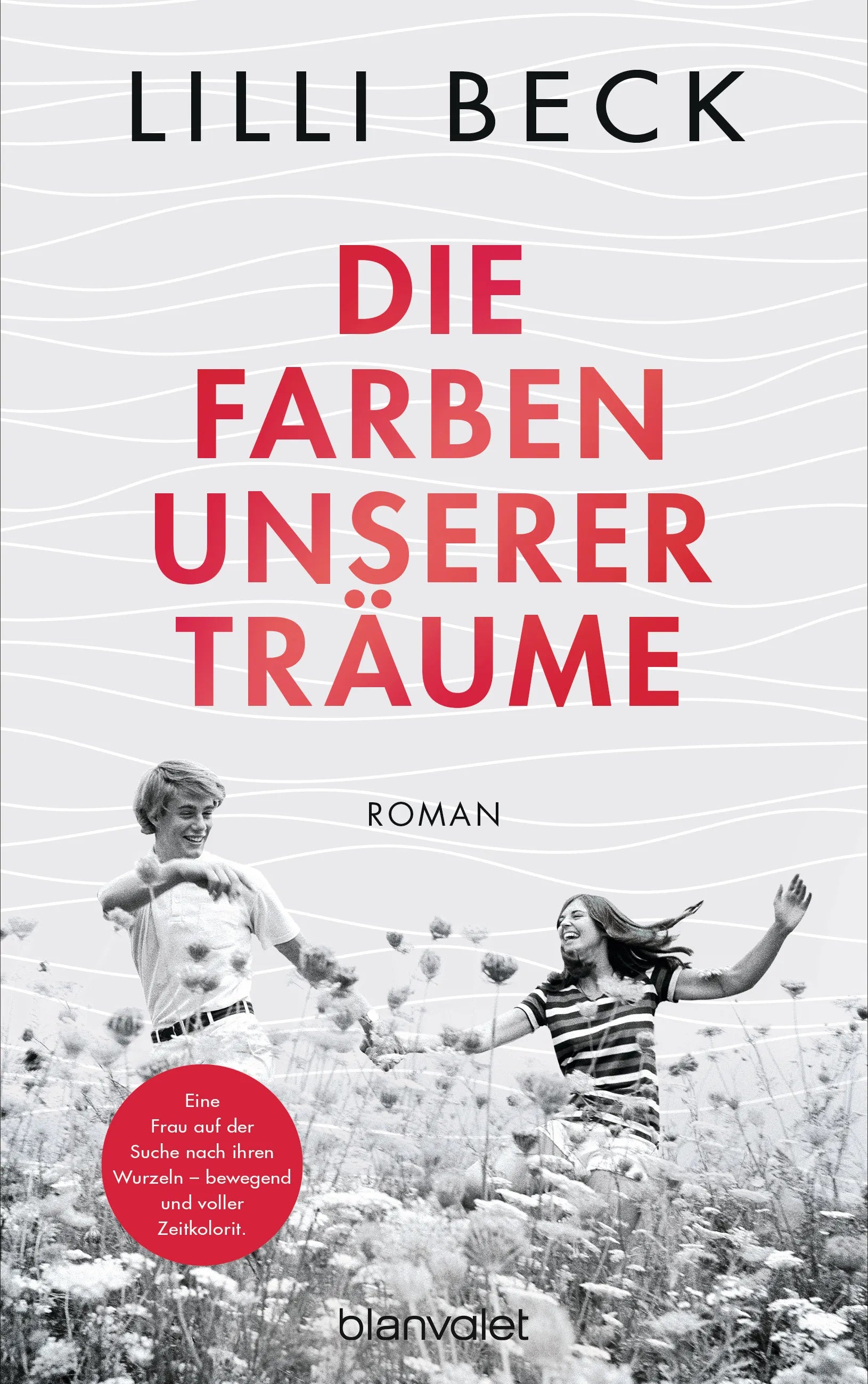 Cover: Die Farben unserer Träume (E-Book) von Lilli Beck