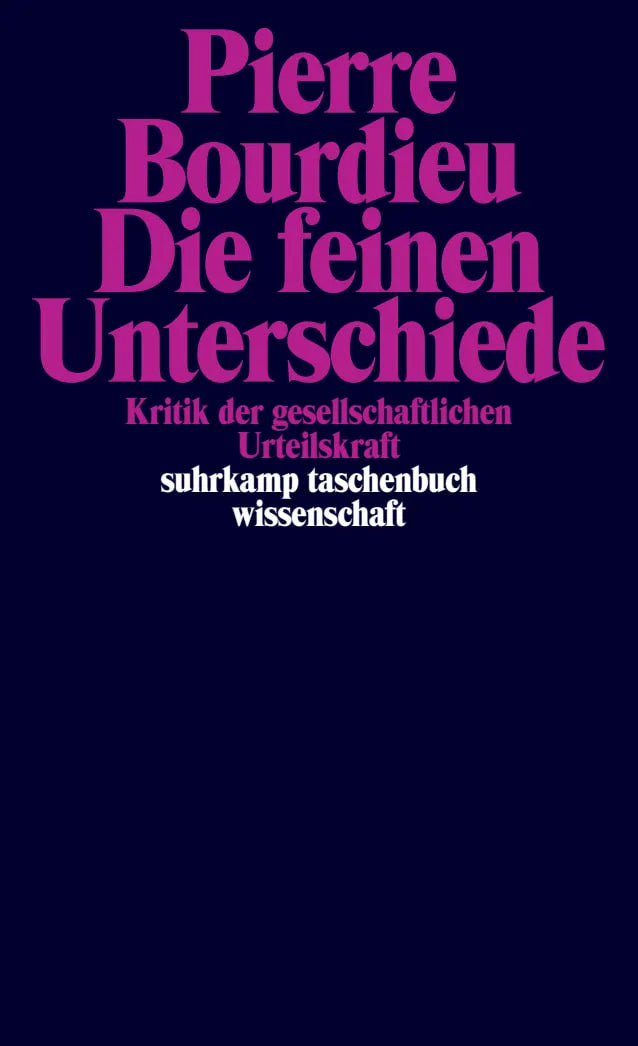 Buchcover von 'Die feinen Unterschiede' - Taschenbuch von Pierre Bourdieu