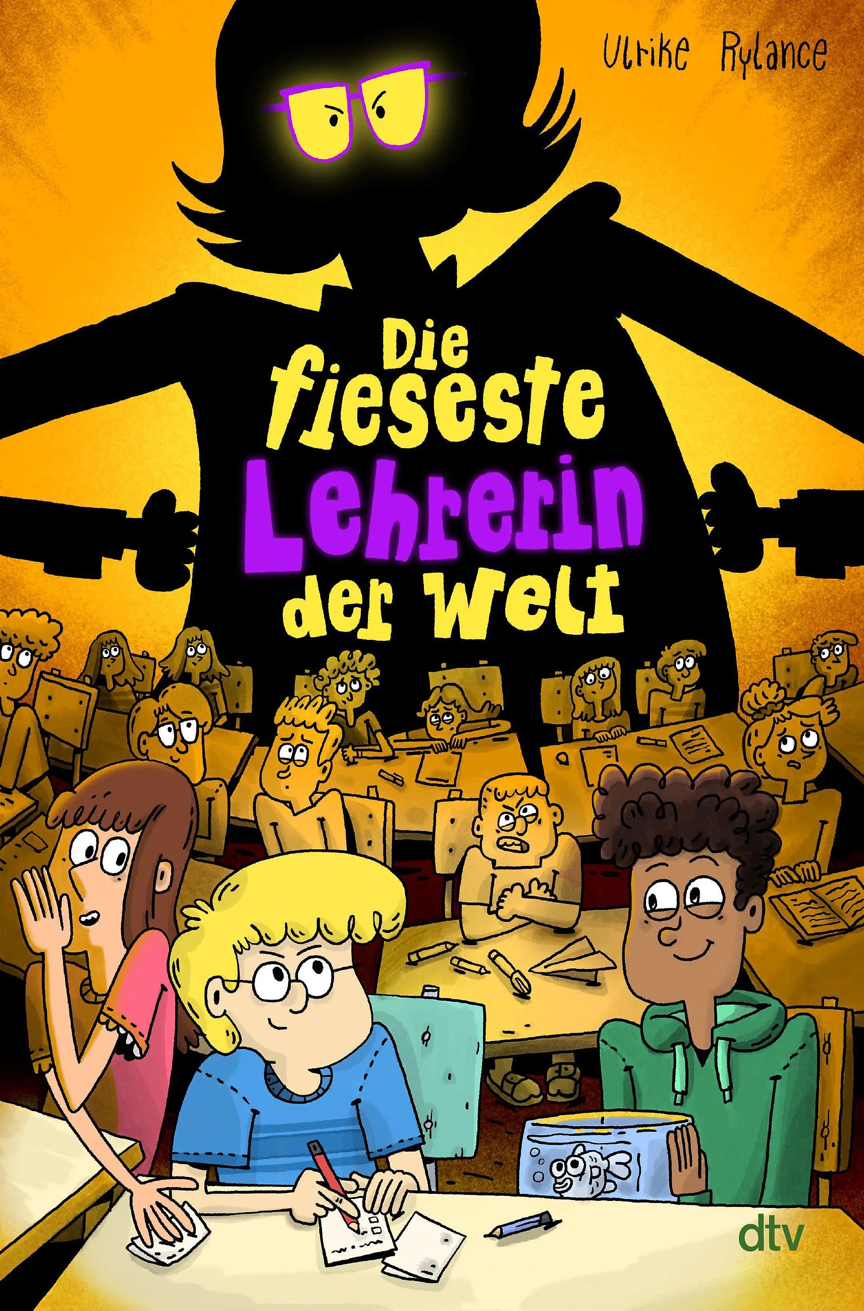 Buchcover von 'Die fieseste Lehrerin der Welt' - Gebundene Ausgabe von Ulrike Rylance