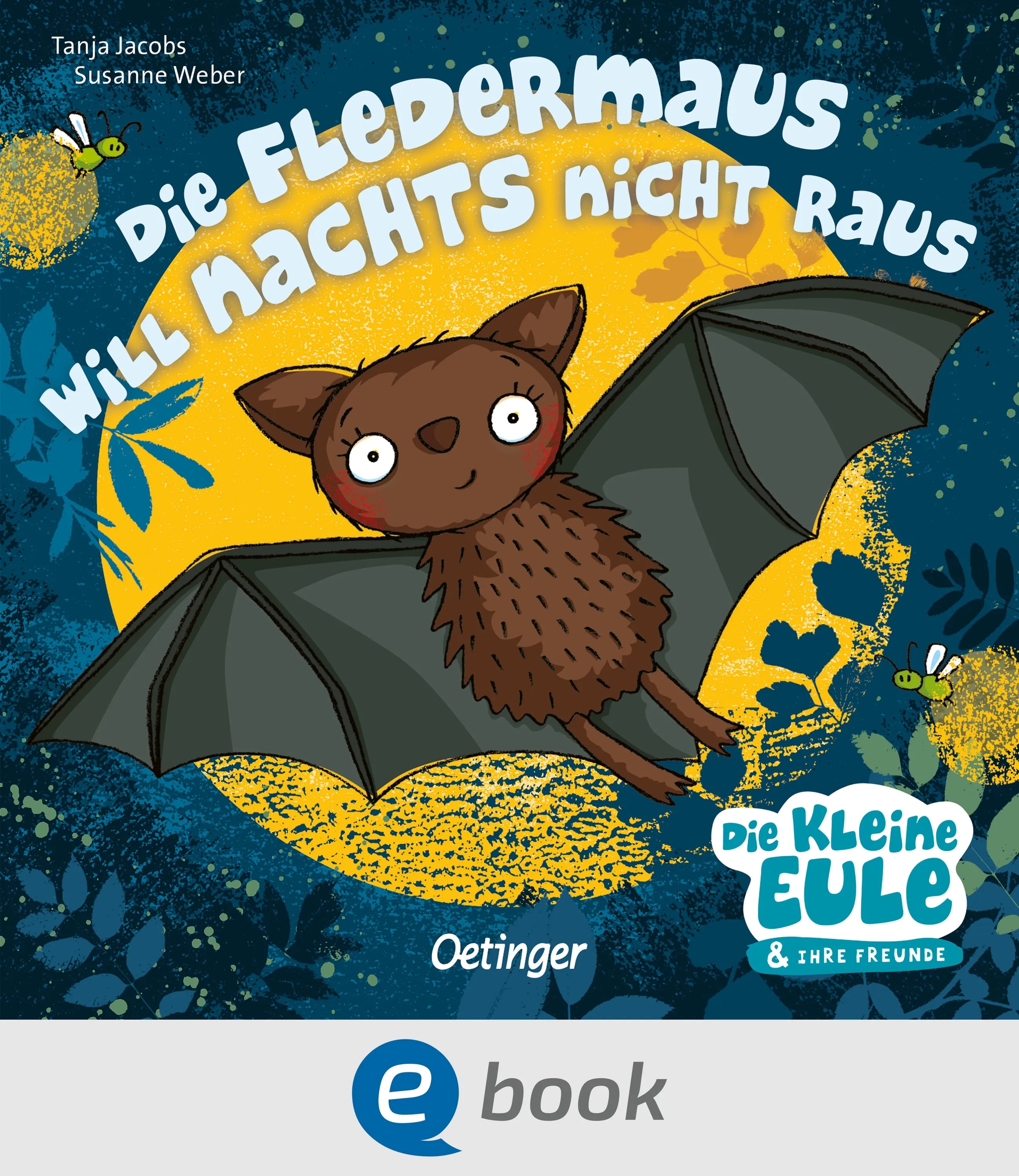 Cover: Die Fledermaus will nachts nicht raus (E-Book) von Susanne Weber