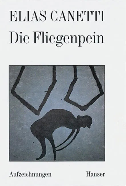 Buchcover von 'Die Fliegenpein' - Gebundene Ausgabe von Elias Canetti