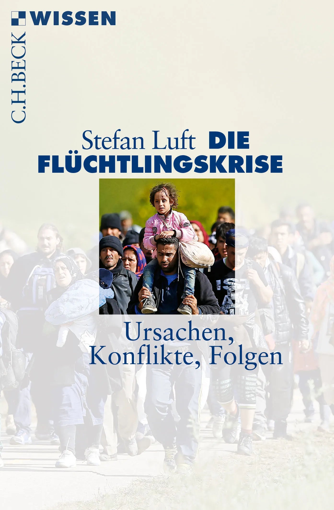 Buchcover von 'Die Flüchtlingskrise' - Taschenbuch von Stefan Luft
