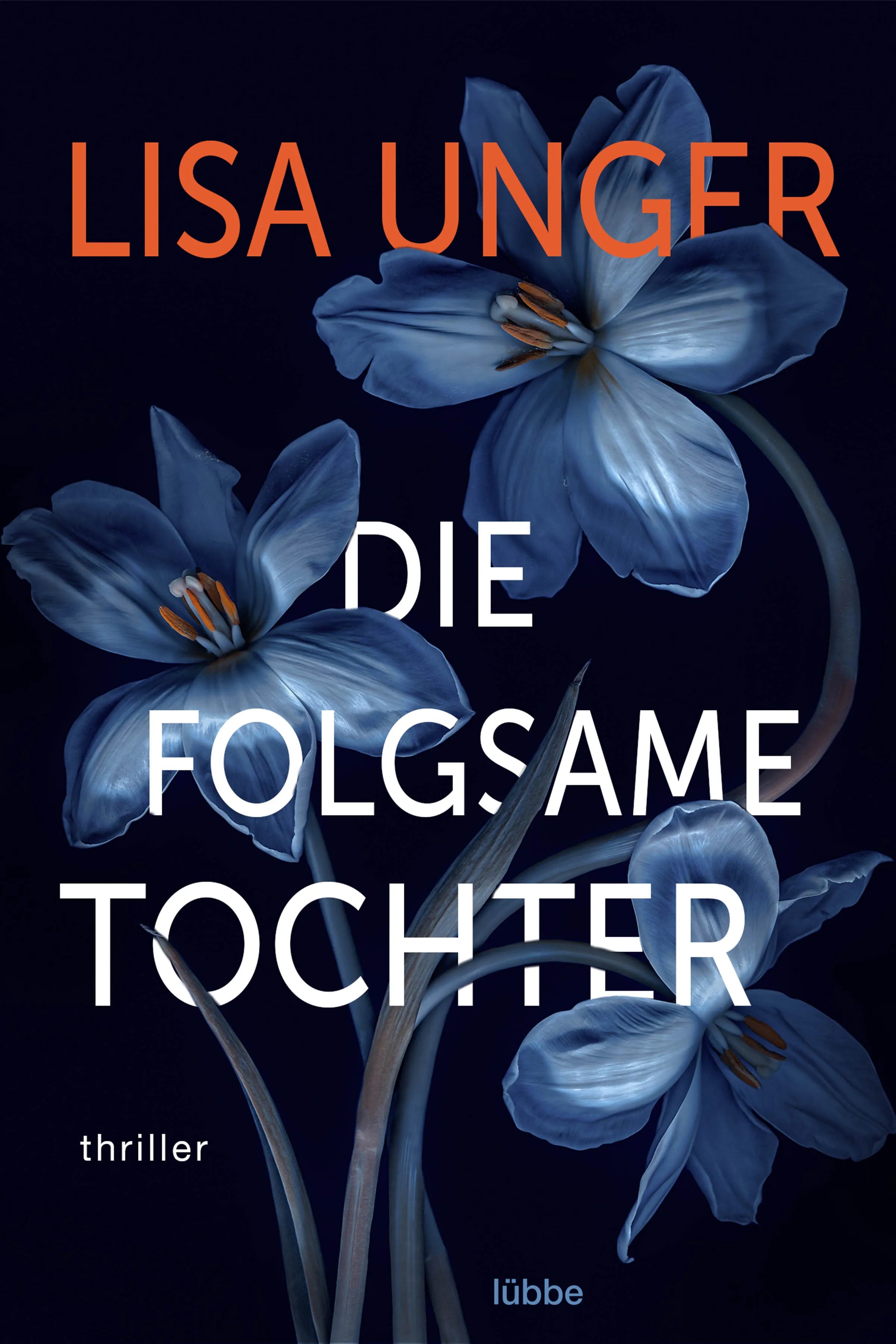 Buchcover von 'Die folgsame Tochter' - Taschenbuch von Lisa Unger