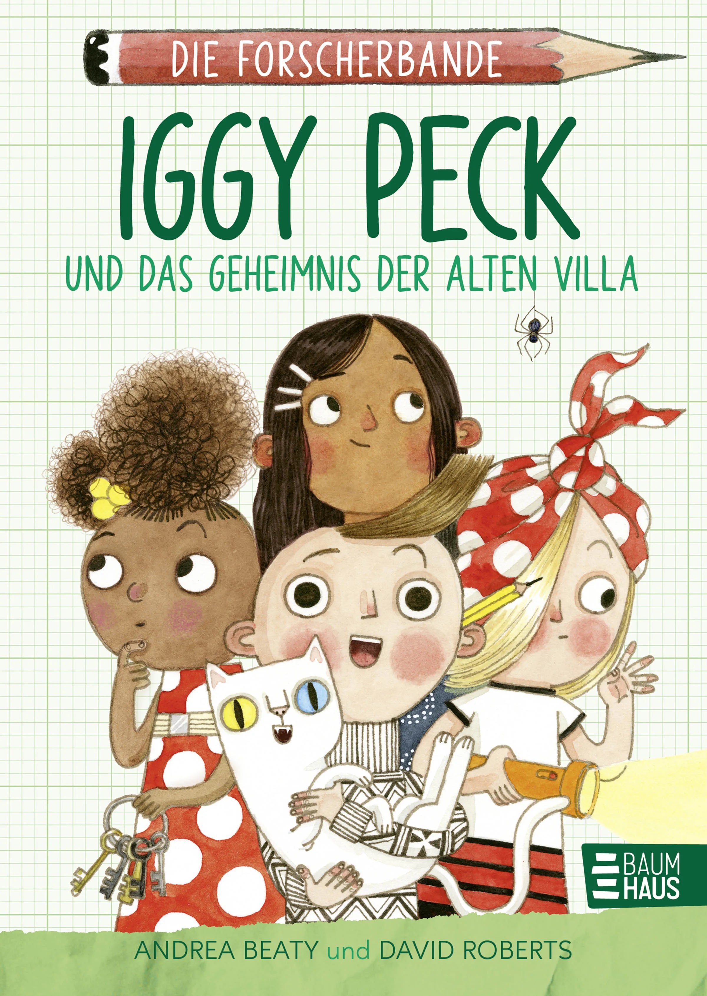 Buchcover von 'Die Forscherbande: Iggy Peck und das Geheimnis der alten Villa' - Gebundene Ausgabe von Andrea Beaty