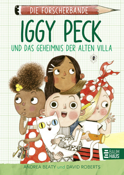 Buchcover von 'Die Forscherbande: Iggy Peck und das Geheimnis der alten Villa' - Gebundene Ausgabe von Andrea Beaty