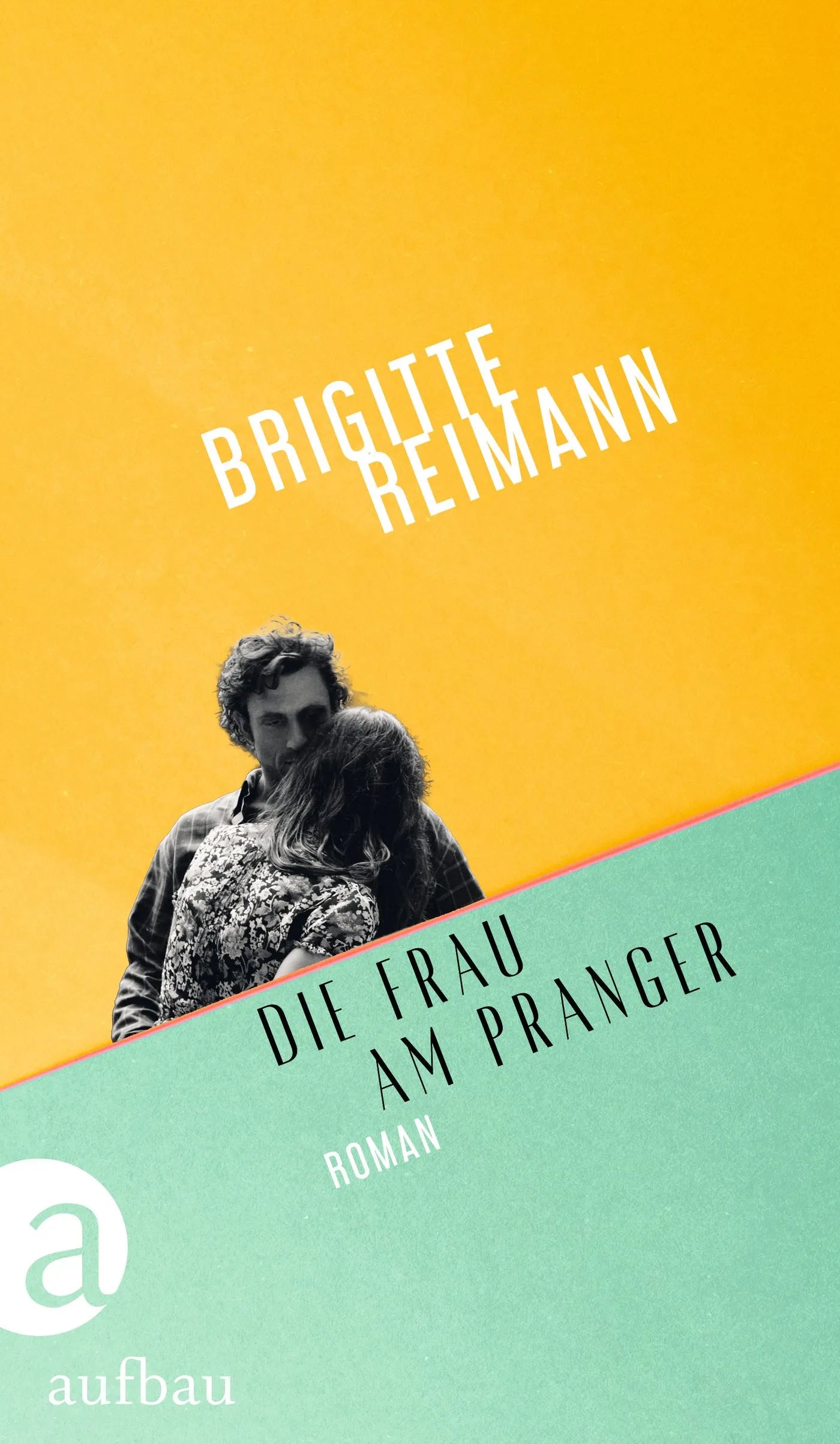 Buchcover von 'Die Frau am Pranger' - Gebundene Ausgabe von Brigitte Reimann