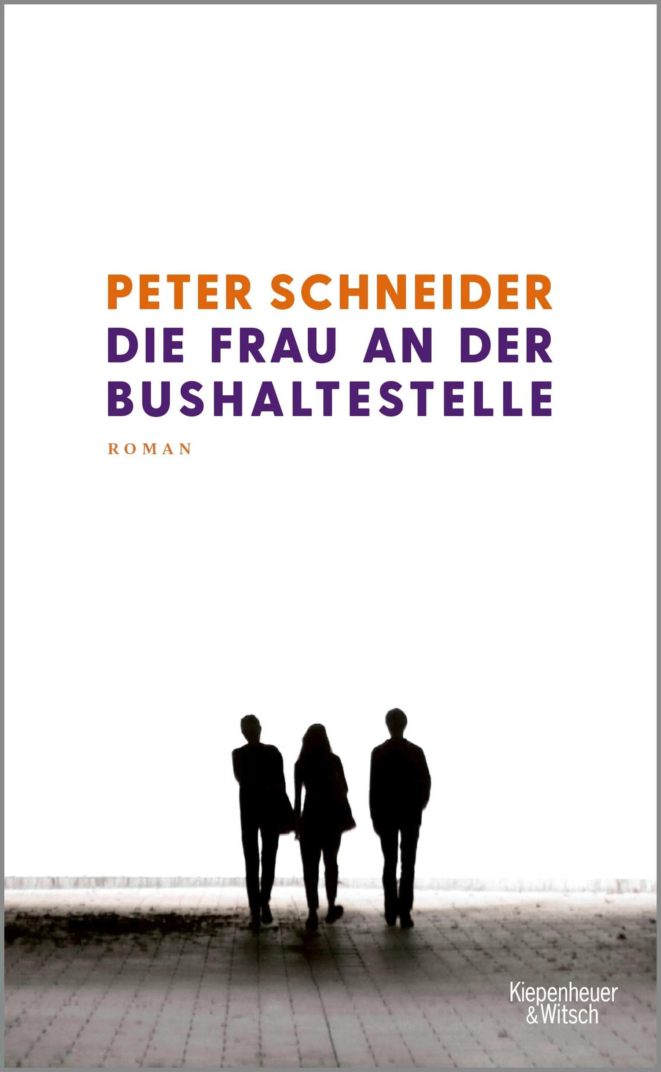 Cover: Die Frau an der Bushaltestelle (E-Book) von Peter Schneider