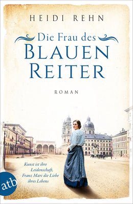 Buchcover von 'Die Frau des Blauen Reiter' - Taschenbuch von Heidi Rehn