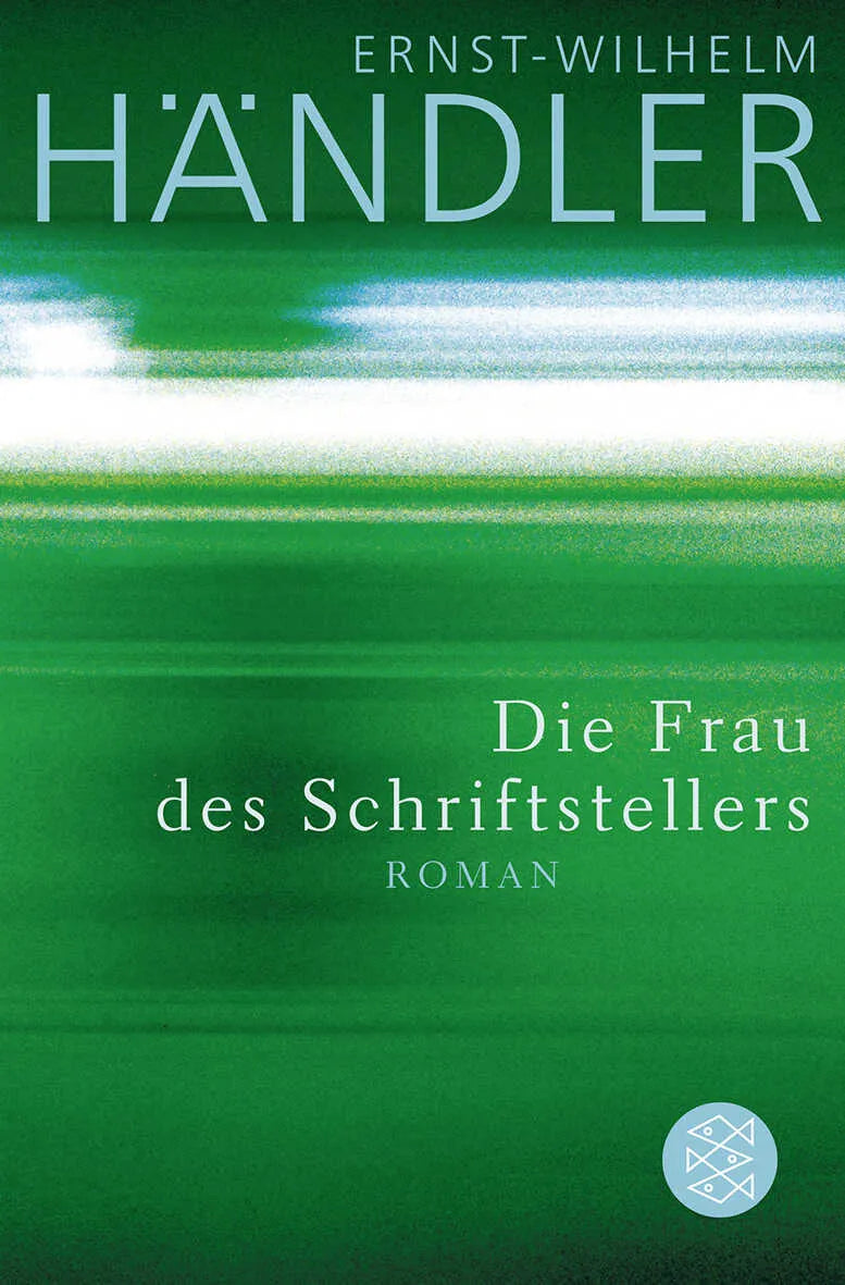 Buchcover von 'Die Frau des Schriftstellers' - Taschenbuch von Ernst-Wilhelm Händler