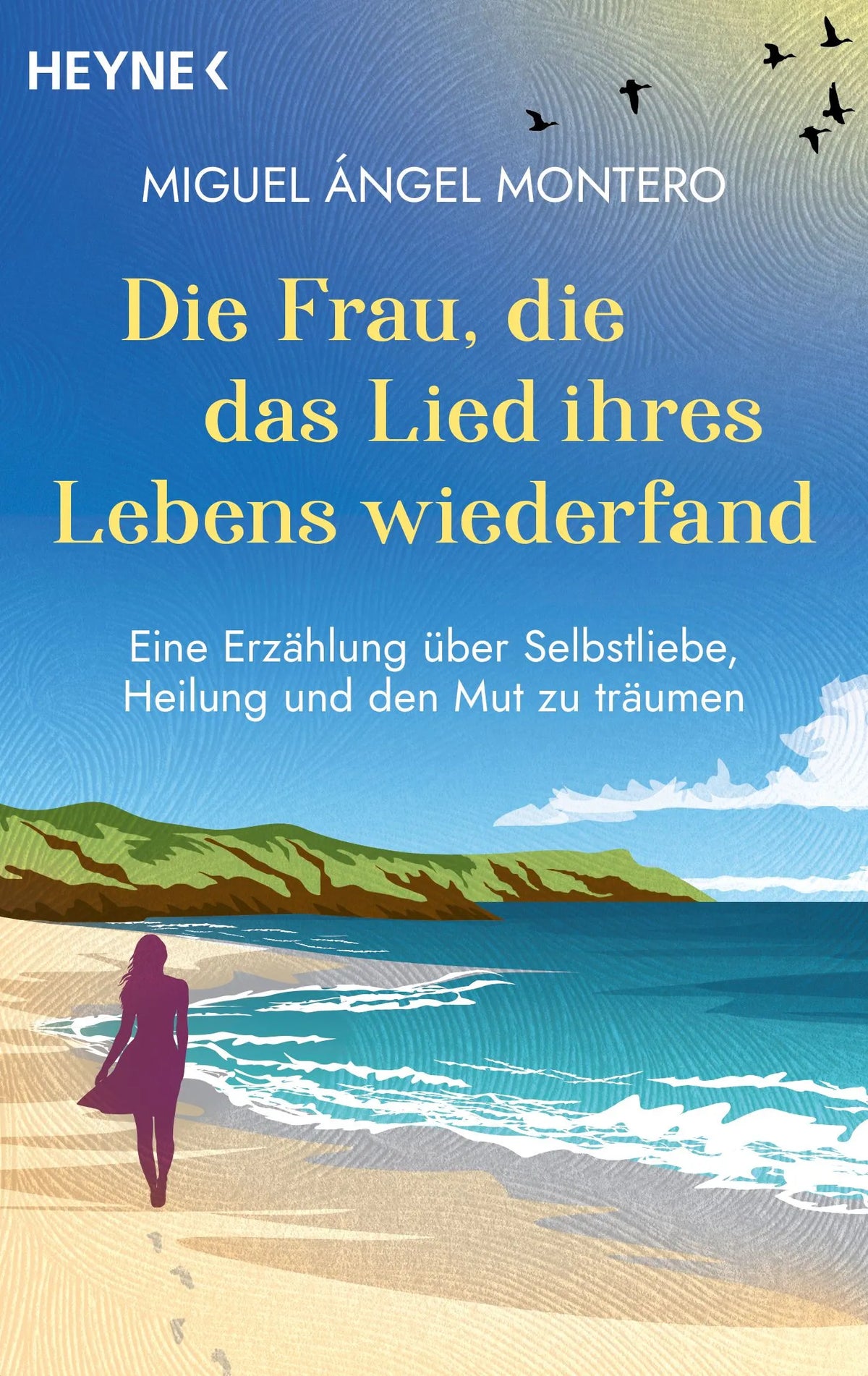 Cover: Die Frau, die das Lied ihres Lebens wiederfand (Taschenbuch) von Miguel Ángel Montero